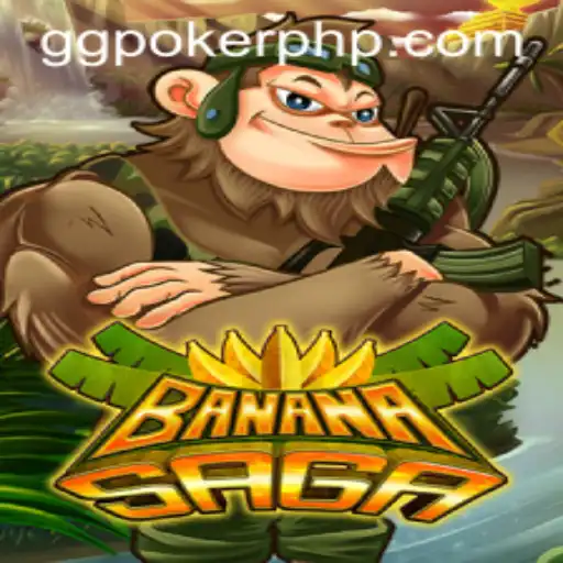 Discover the Exciting World of BananaSaga and GGPoker.COM
