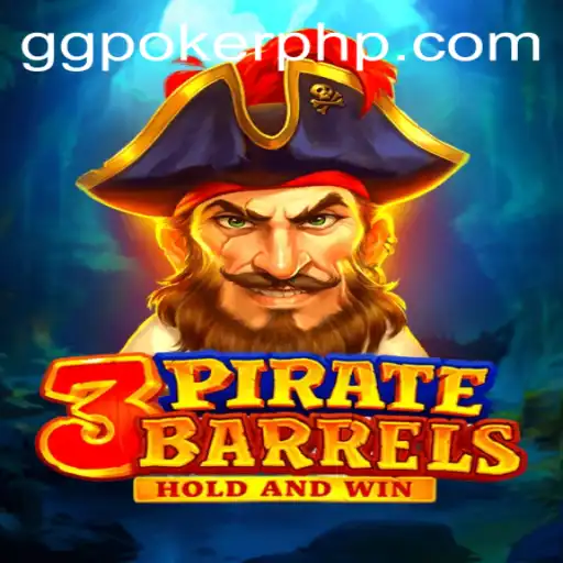 3PirateBarrels: A New Adventure in Online Gaming at GGPoker.COM