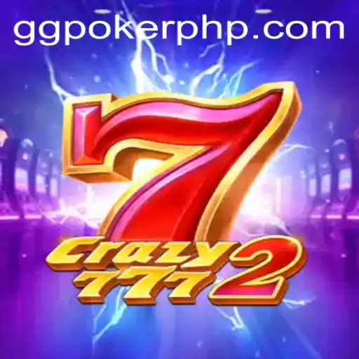 Crazy7772 - A New Era in Online Gaming with GGPoker.COM