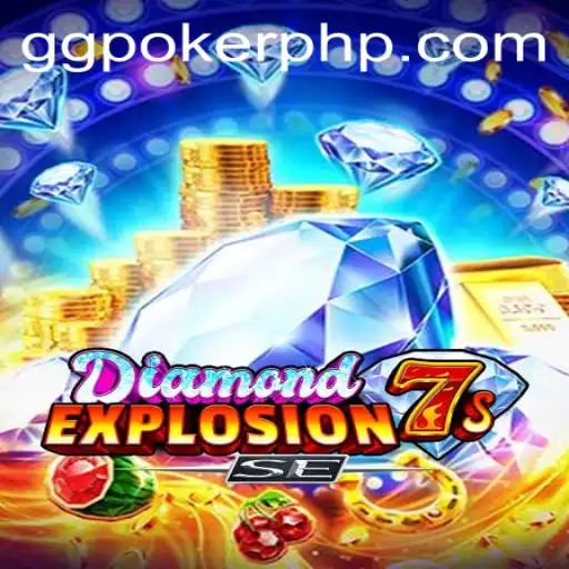 Discover the Thrill of DiamondExplosion7sSE with GGPoker.COM