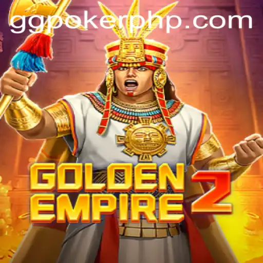 GoldenEmpire2: Explore the Game with GGPoker.COM