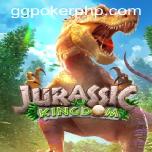 Exploring the World of JurassicKingdom and GGPoker.COM: A Thrilling Gaming Experience
