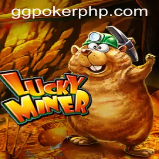 LuckyMiner: An Exciting Journey with GGPoker.COM