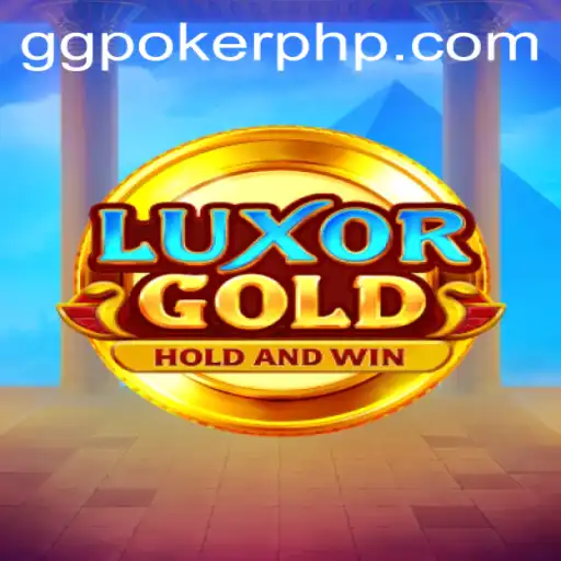 Discover LuxorGold: A New Wave in Online Gaming at GGPoker.COM