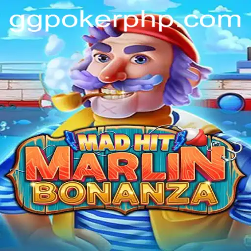 Explore the Exciting World of MadHitMarlinBonanza at GGPoker.COM
