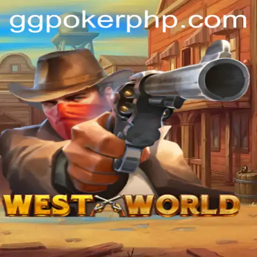Exploring the Intriguing World of WestWorld and GGPoker.COM